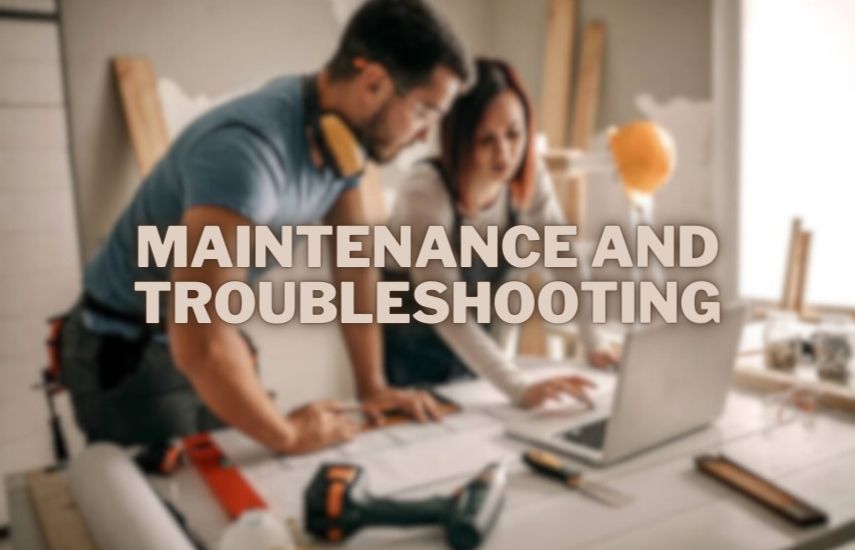 Maintenance And Troubleshooting