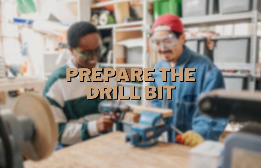 Prepare the Drill Bit at drillsboss.com