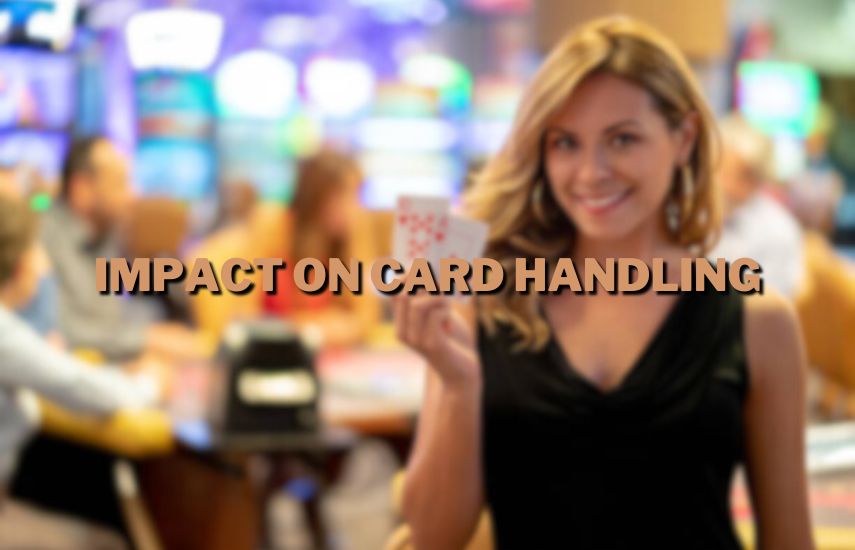 Impact On Card Handling at drillsboss.com
