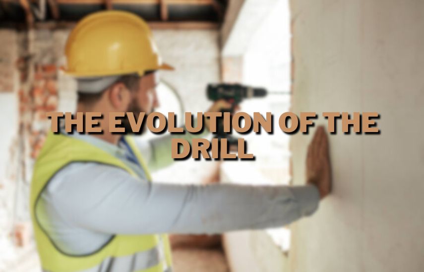 The Evolution of the Drill at drillsboss.com