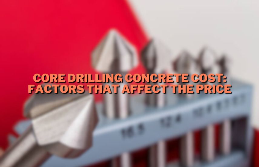 Core Drilling Concrete Cost: Factors That Affect The Price at drillsboss.com