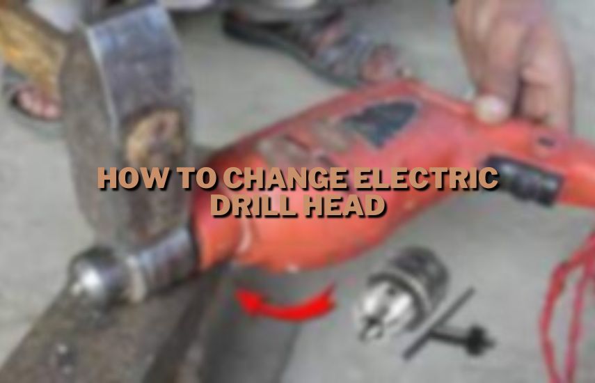 How To Change Electric Drill Head at drillsboss.com