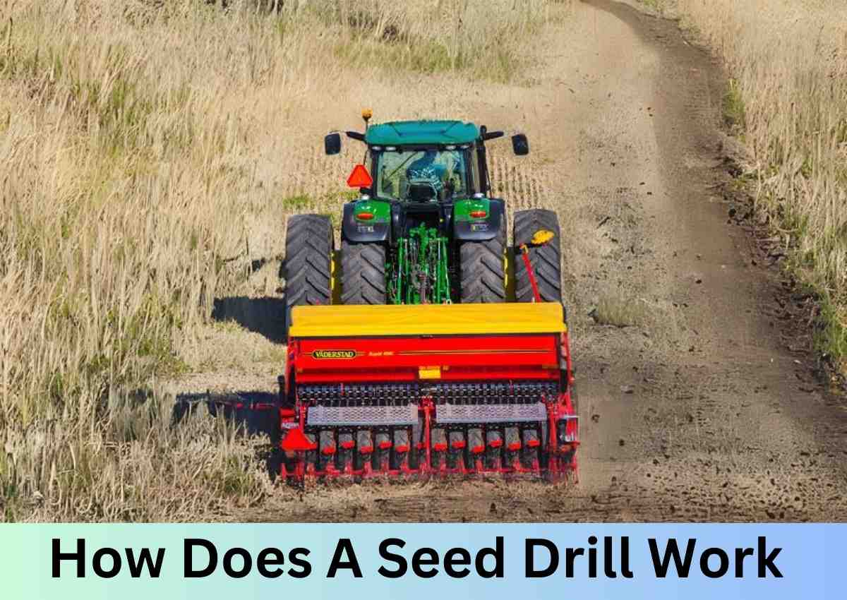 How Does A Seed Drill Work